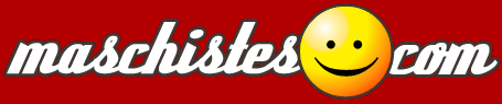 MASCHISTES.com
